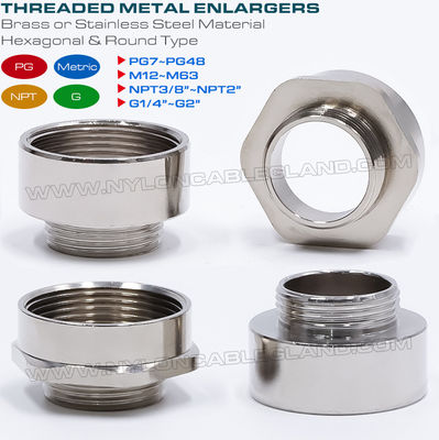 Hex Enlargers / Round Enlargers Metal (Brass, Stainless Steel) Male to Female Thread PG7~PG48, M12~M63, NPT3/8~NPT2 and G1/4~G2